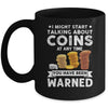 Funny Coin Collecting Coin Collector For Men Women Kids Mug | siriusteestore