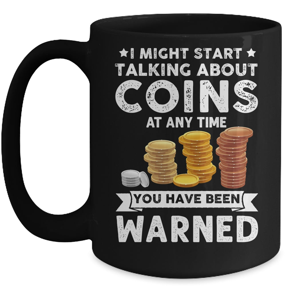 Funny Coin Collecting Coin Collector For Men Women Kids Mug | siriusteestore