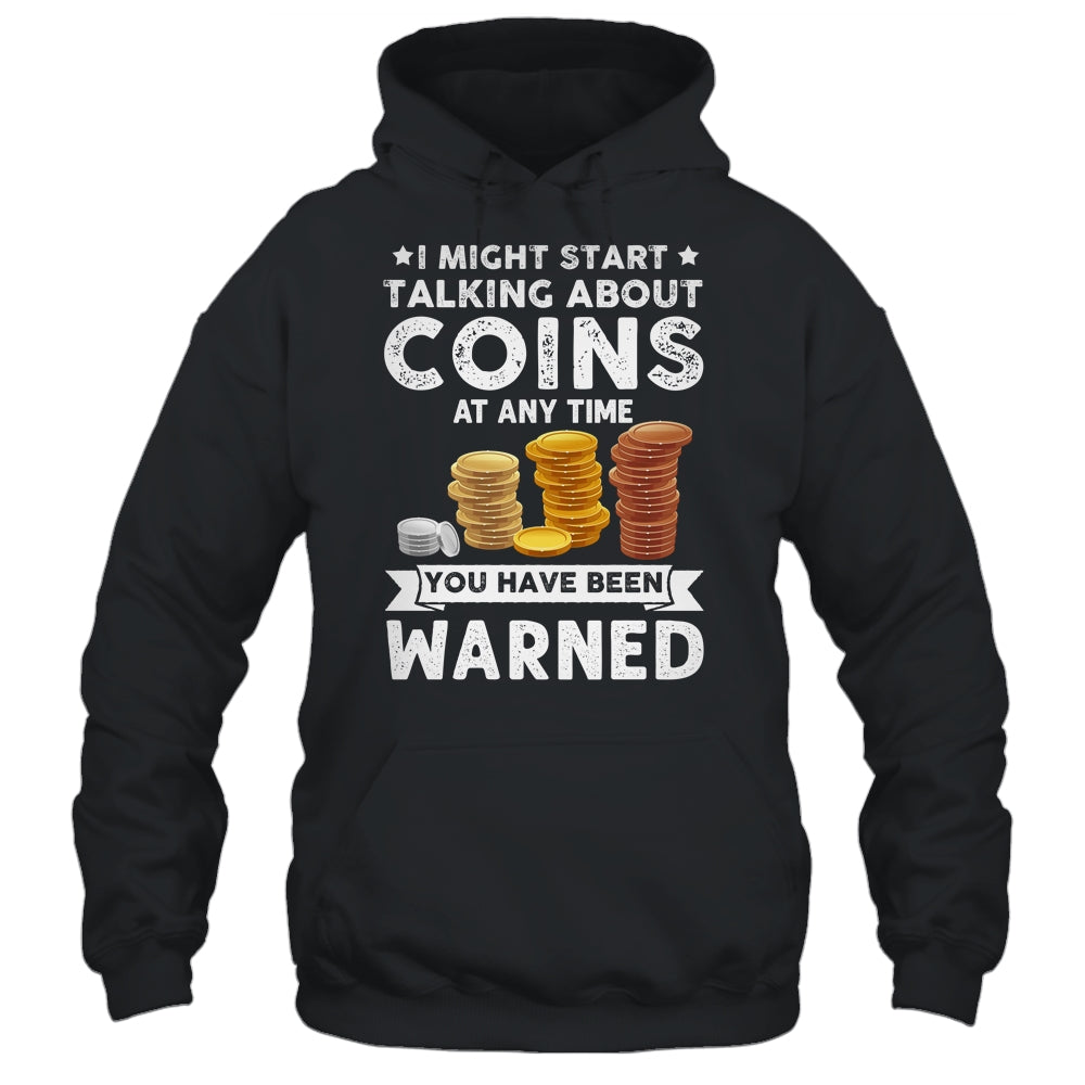 Funny Coin Collecting Coin Collector For Men Women Kids Shirt & Hoodie | siriusteestore