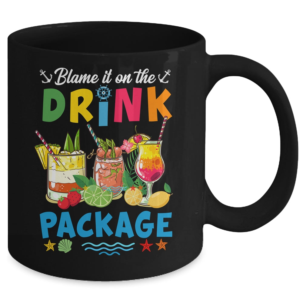 Funny Cruise Blame It On The Drink Package Summer Mug | siriusteestore