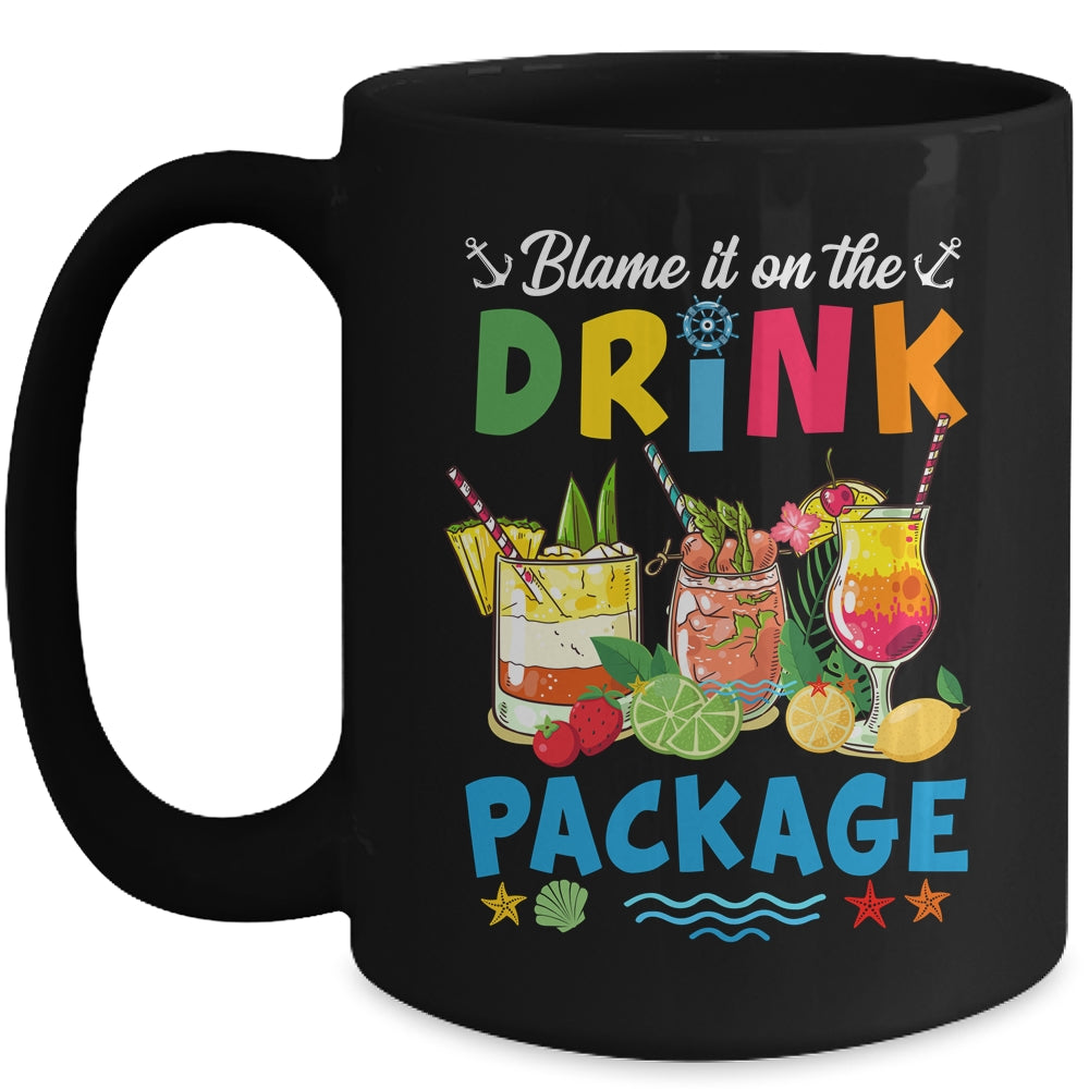 Funny Cruise Blame It On The Drink Package Summer Mug | siriusteestore