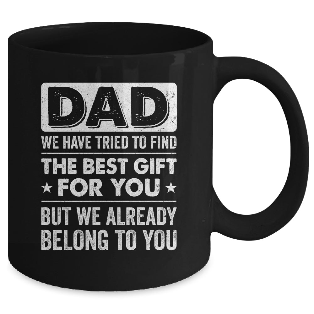 Funny Dad Belong To You Design For Men Daddy Fathers Day Mug | siriusteestore