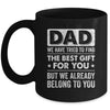 Funny Dad Belong To You Design For Men Daddy Fathers Day Mug | siriusteestore