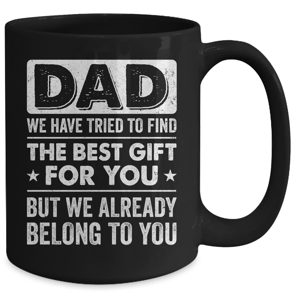 Funny Dad Belong To You Design For Men Daddy Fathers Day Mug | siriusteestore