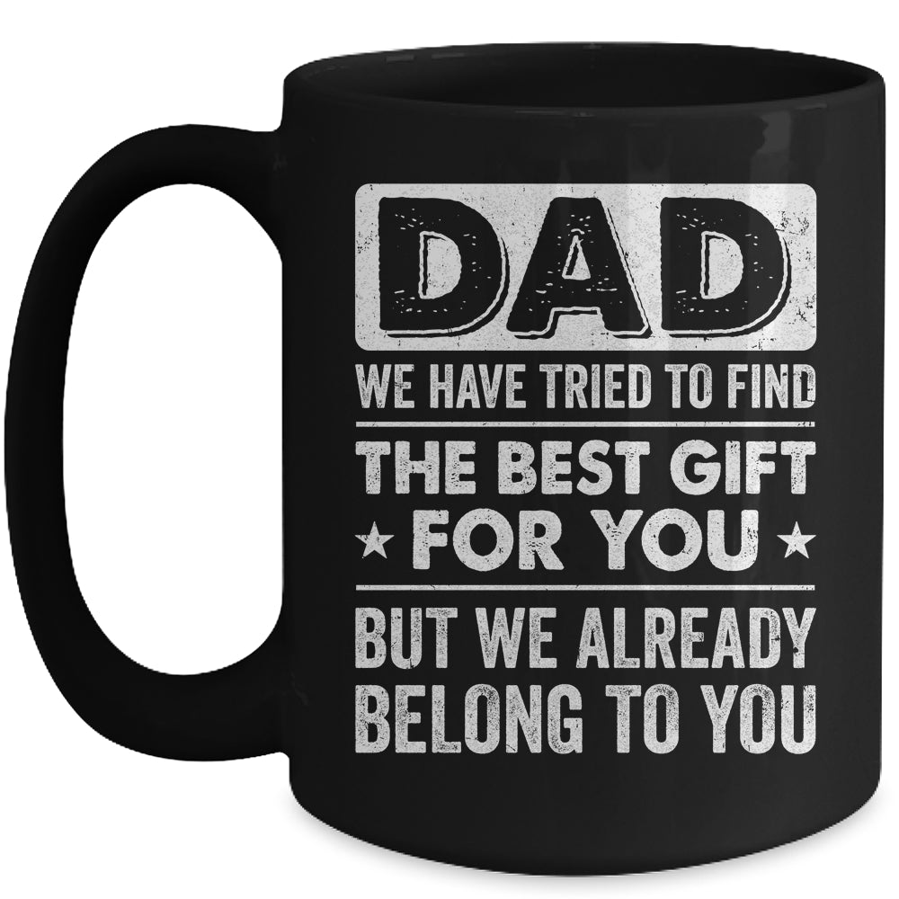 Funny Dad Belong To You Design For Men Daddy Fathers Day Mug | siriusteestore