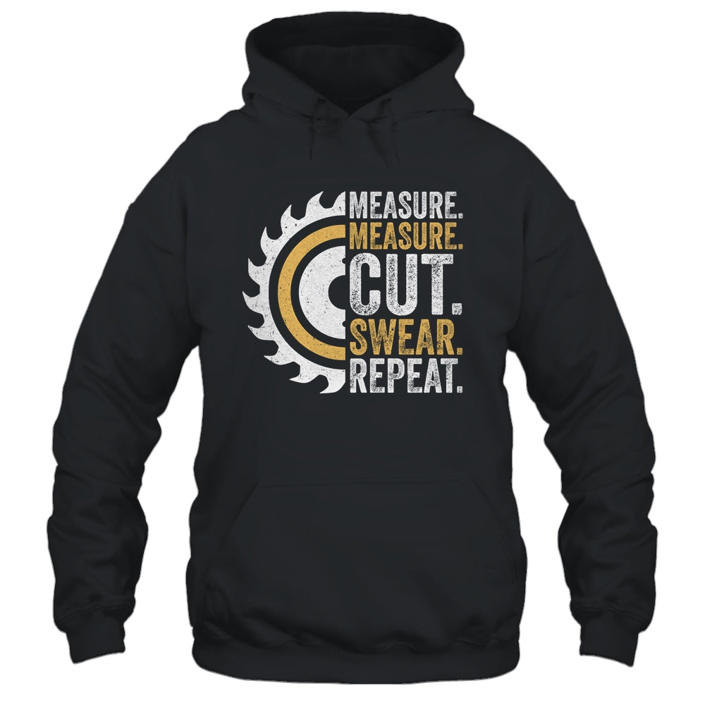 Funny Dad Daddy Measure Cut Handyman Woodworker Father Day Shirt & Hoodie | siriusteestore