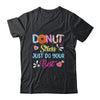 Funny Donut Stress Just Do Your Best Test Day Teacher Shirt & Hoodie | siriusteestore
