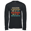 Funny Education Is Important But Gaming Is Importanter Gamer Shirt & Hoodie | siriusteestore