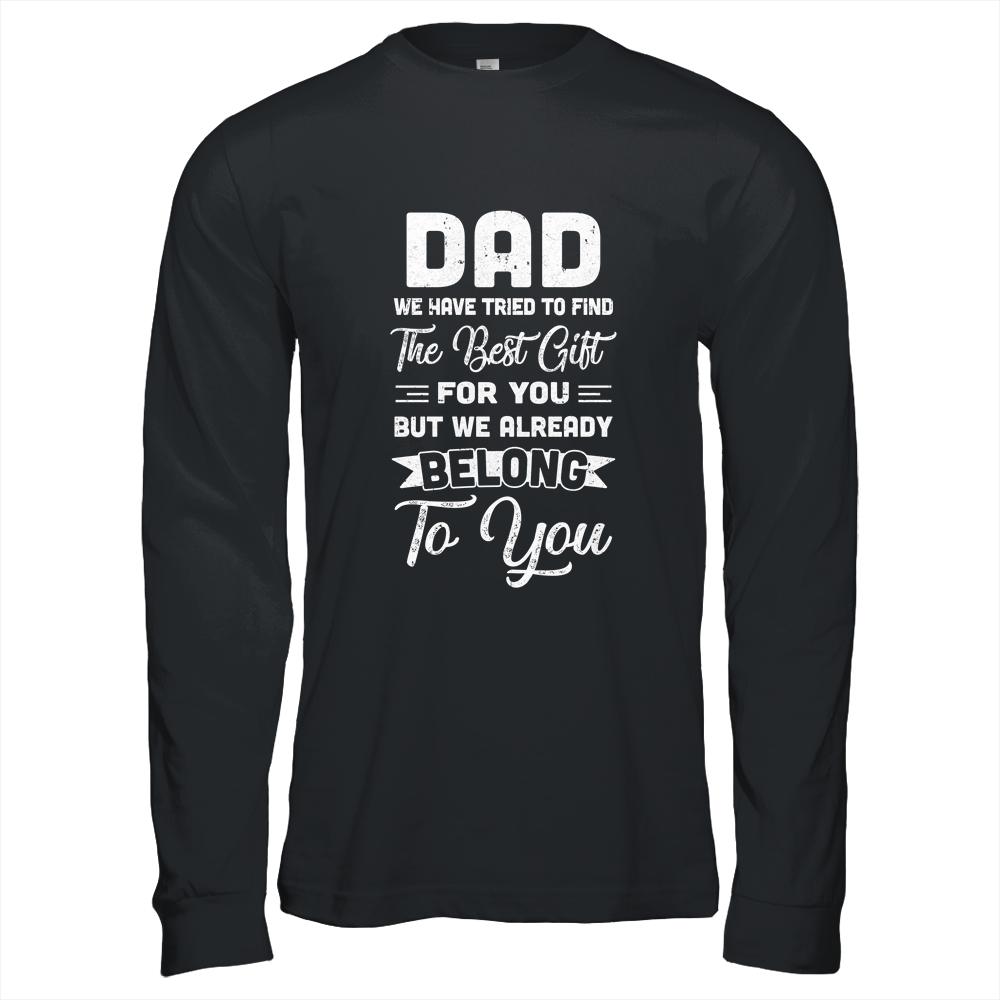 Funny Fathers Day Dad From Daughter Son Wife For Daddy Shirt & Hoodie | Siriustee.com