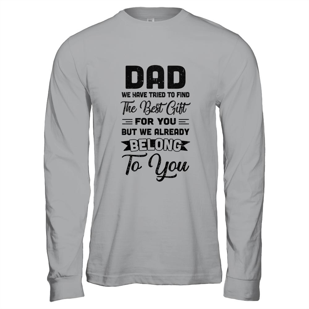 Funny Fathers Day Dad From Wife Daughter Son For Daddy Shirt & Hoodie | Siriustee.com