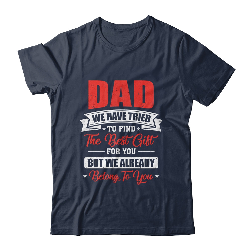 Funny Fathers Day for Dad from Daughter Son Wife for Daddy Shirt & Hoodie | siriusteestore