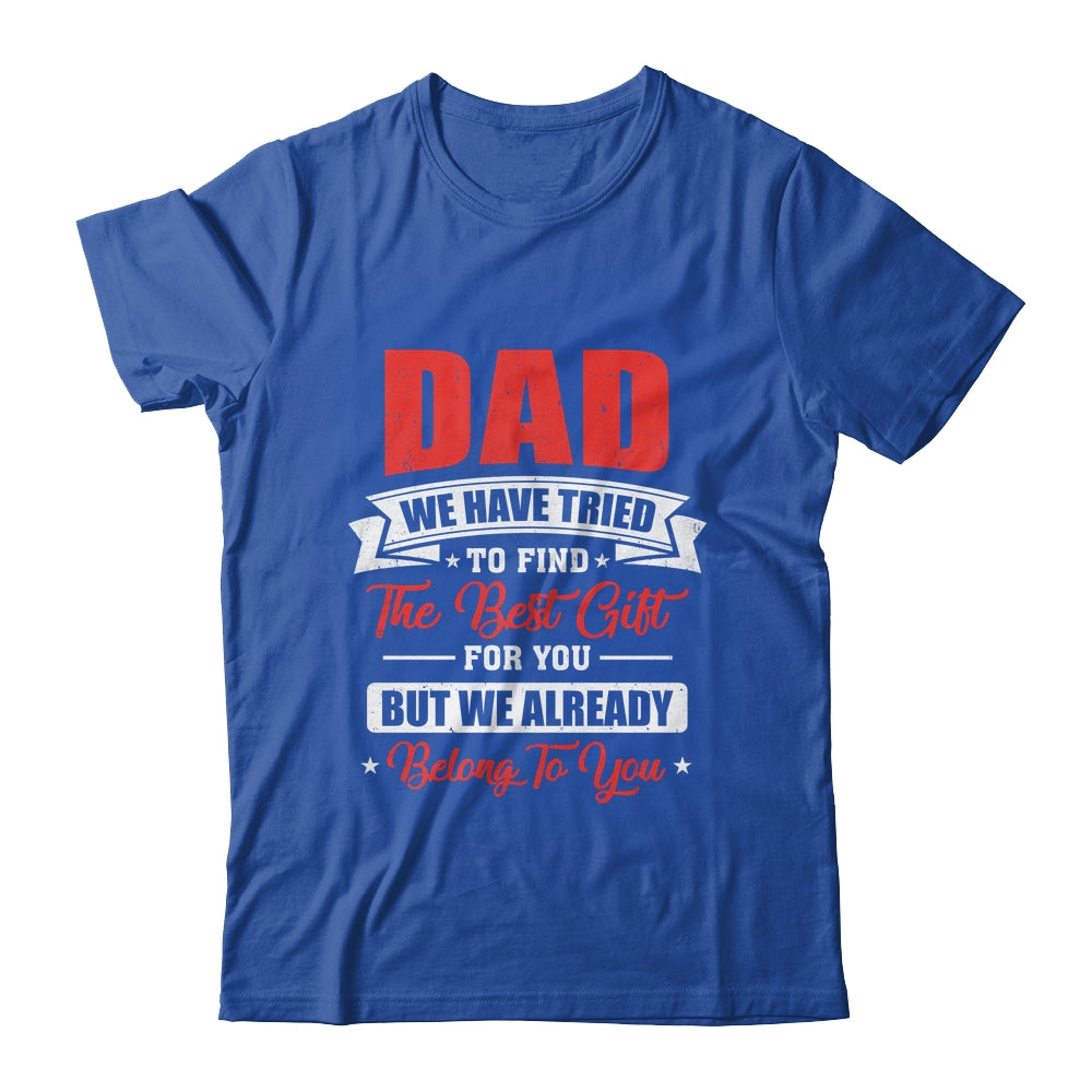 Funny Fathers Day for Dad from Daughter Son Wife for Daddy Shirt & Hoodie | siriusteestore