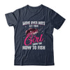 Funny Fishing Design For Girls Women Fisherman Fishing Lover Shirt & Tank Top | siriusteestore