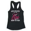 Funny Fishing Design For Girls Women Fisherman Fishing Lover Shirt & Tank Top | siriusteestore