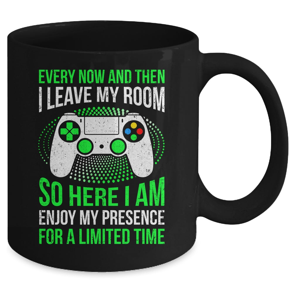 Funny Gaming Every Now And Then I Leave My Room Gamer Mug | siriusteestore