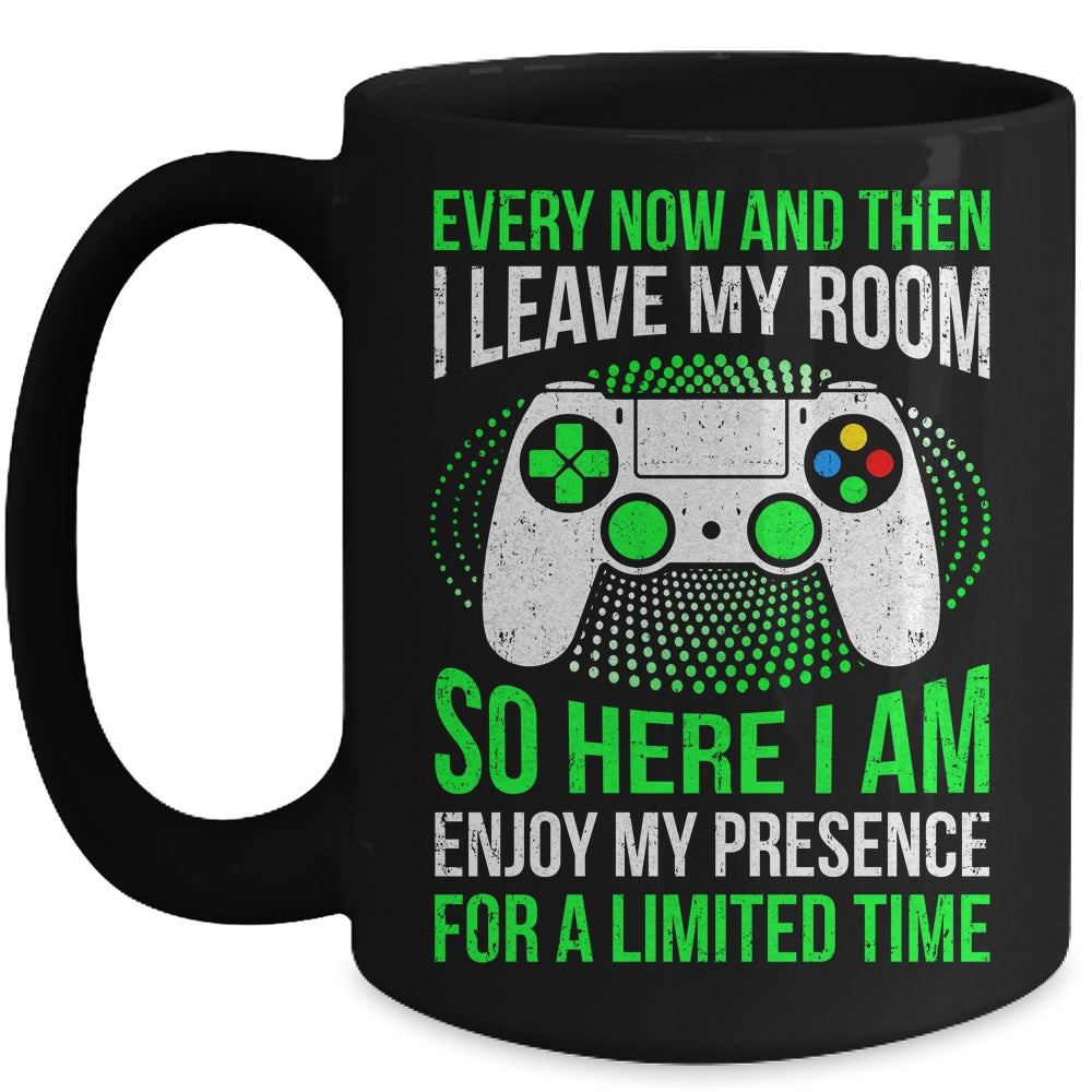 Funny Gaming Every Now And Then I Leave My Room Gamer Mug | siriusteestore