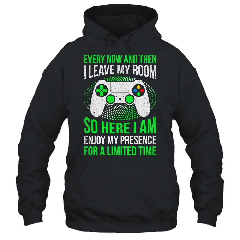 Funny Gaming Every Now And Then I Leave My Room Gamer Shirt & Hoodie | siriusteestore