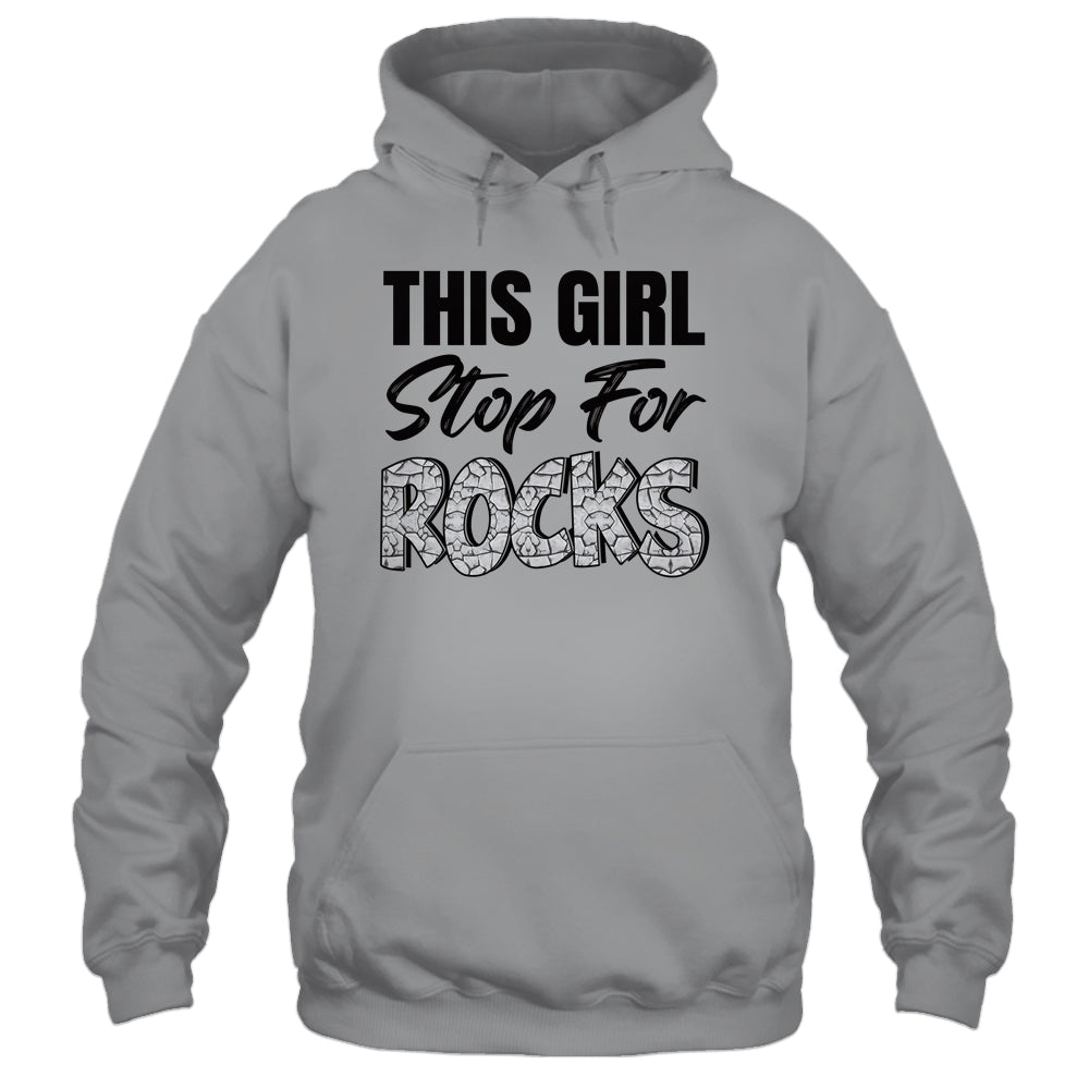Funny Geology For Women Cool Rock Collecting Geologist Shirt & Hoodie | siriusteestore