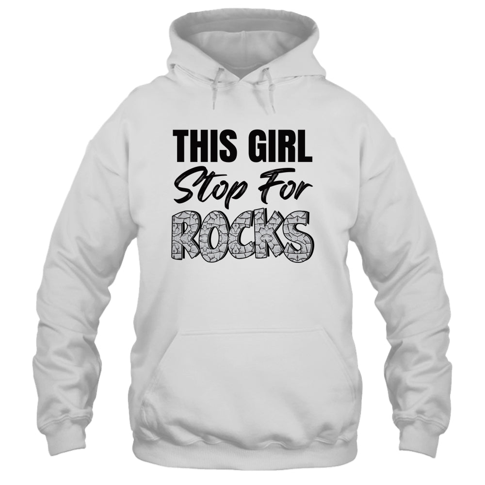 Funny Geology For Women Cool Rock Collecting Geologist Shirt & Hoodie | siriusteestore