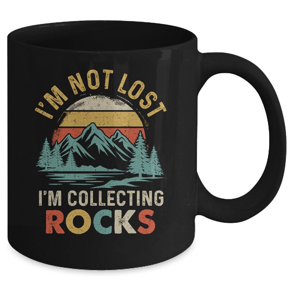 Funny Geology I'M Not Lost Rock Collector Rock Collecting Mug | siriusteestore