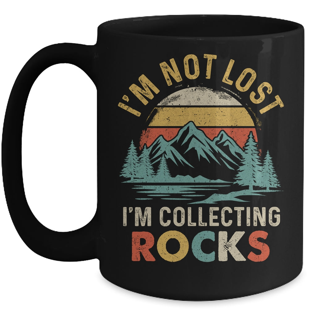Funny Geology I'M Not Lost Rock Collector Rock Collecting Mug | siriusteestore