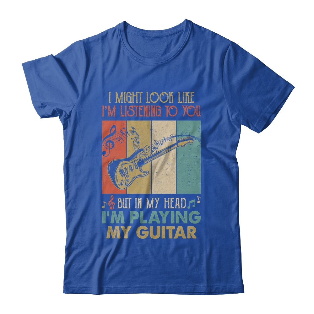 But In My Head I'm Playing My Guitar Guitarist Funny T-Shirt But In My Head I'm Playing My Guitar Guitarist Funny T-Shirt