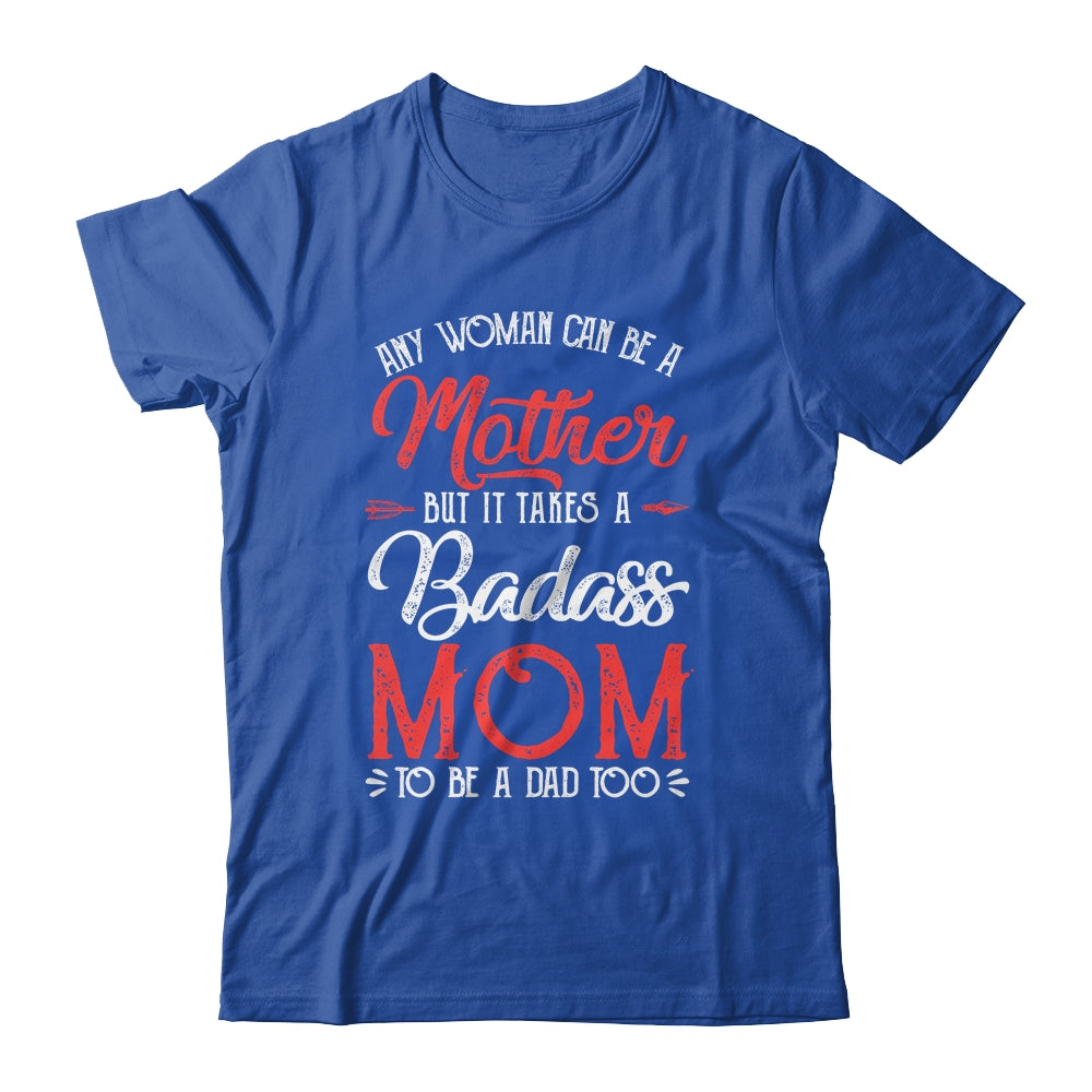 Funny Happy Fathers Day To The Best Single Mom Shirt Tank Top