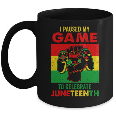 Funny I Paused My Game To Celebrate Juneteenth Black Gamers Mug | siriusteestore