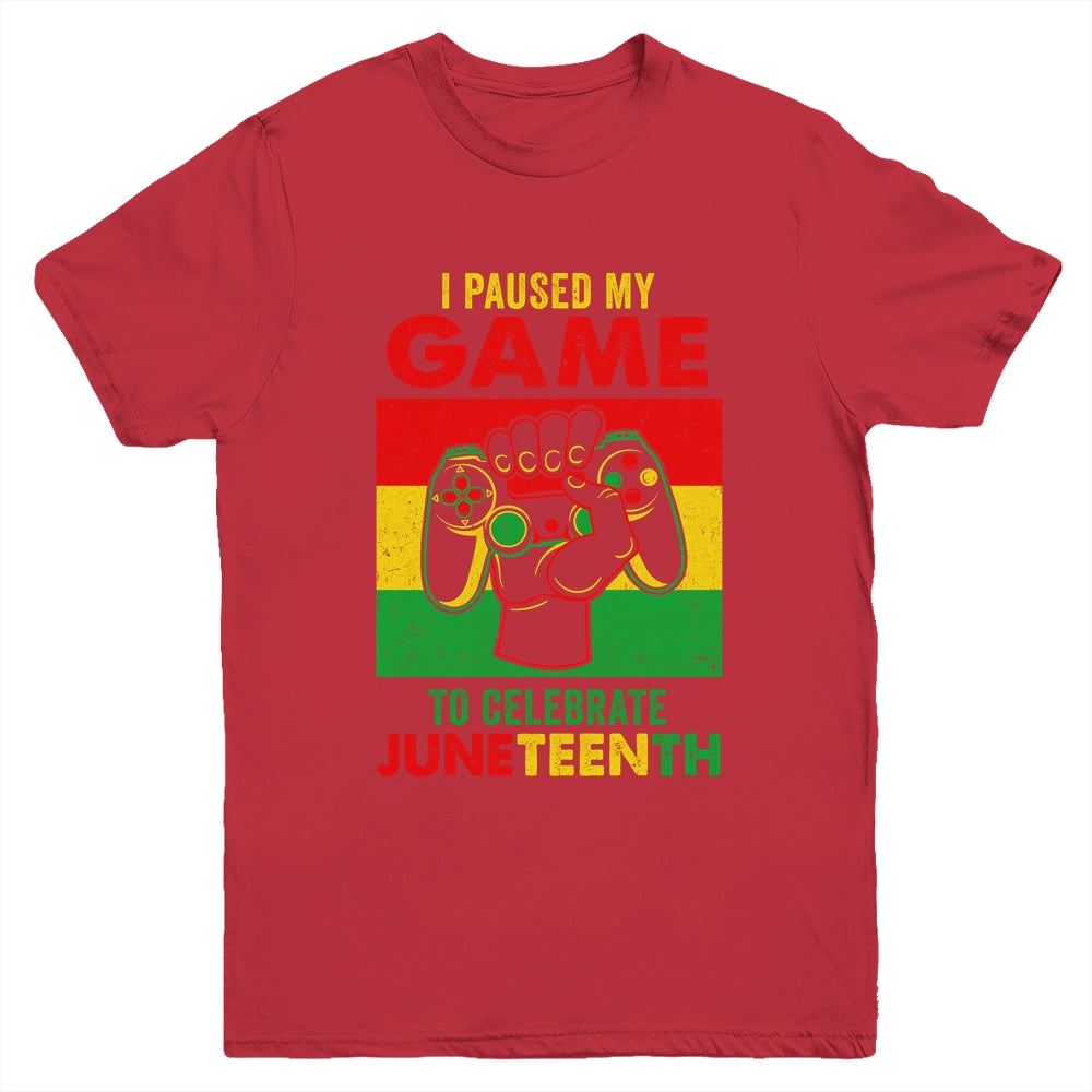 Funny I Paused My Game To Celebrate Juneteenth Black Gamers Youth Shirt | siriusteestore