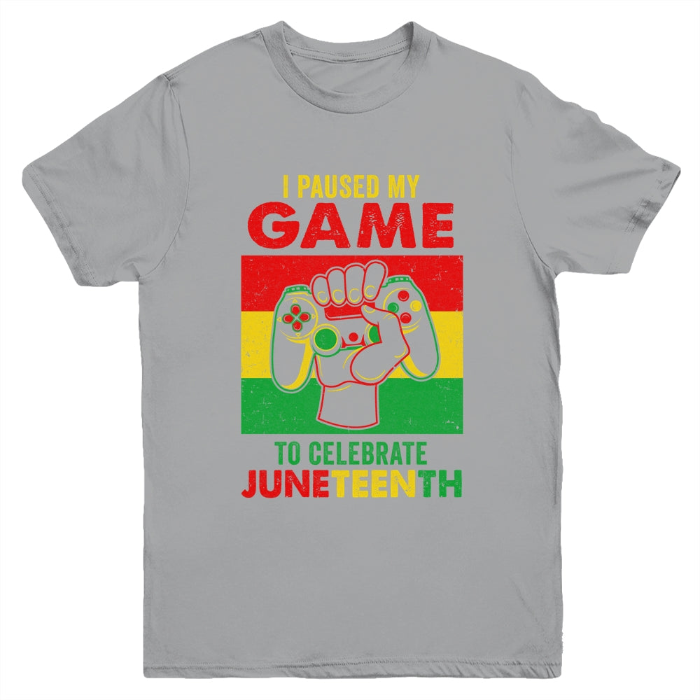 Funny I Paused My Game To Celebrate Juneteenth Black Gamers Youth Shirt | siriusteestore
