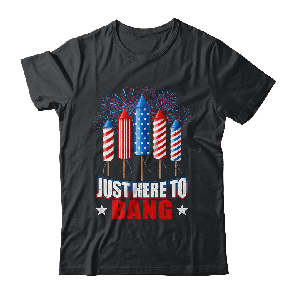 Funny I'm Just Here To Bang Tee 4th of July Mens Womens Kids Shirt & Tank Top | siriusteestore