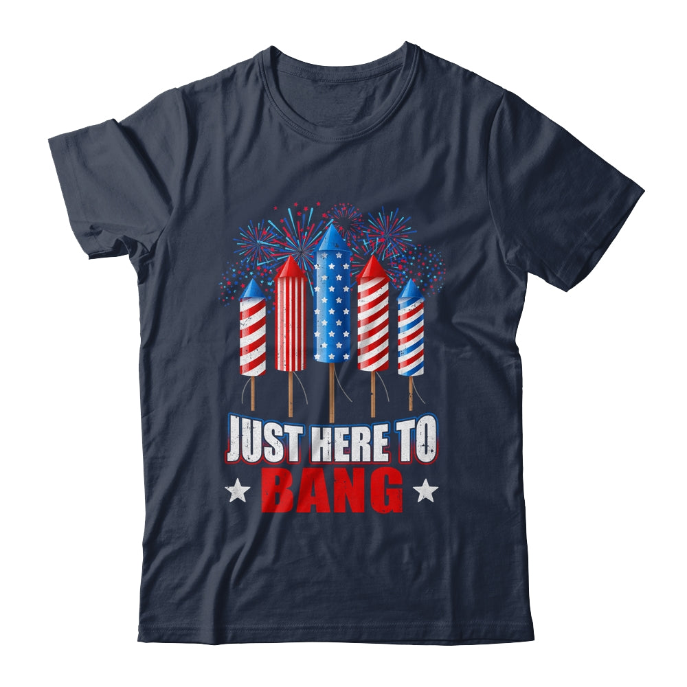 Funny I'm Just Here To Bang Tee 4th of July Mens Womens Kids Shirt & Tank Top | siriusteestore