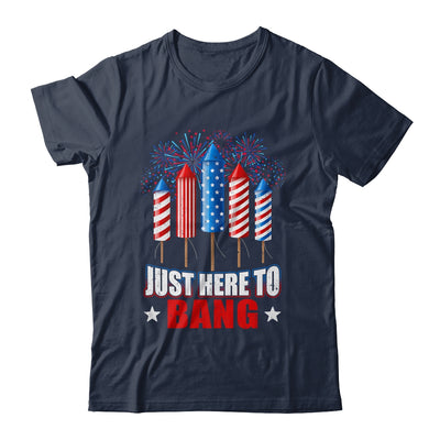 Funny I'm Just Here To Bang Tee 4th of July Mens Womens Kids Shirt & Tank Top | siriusteestore
