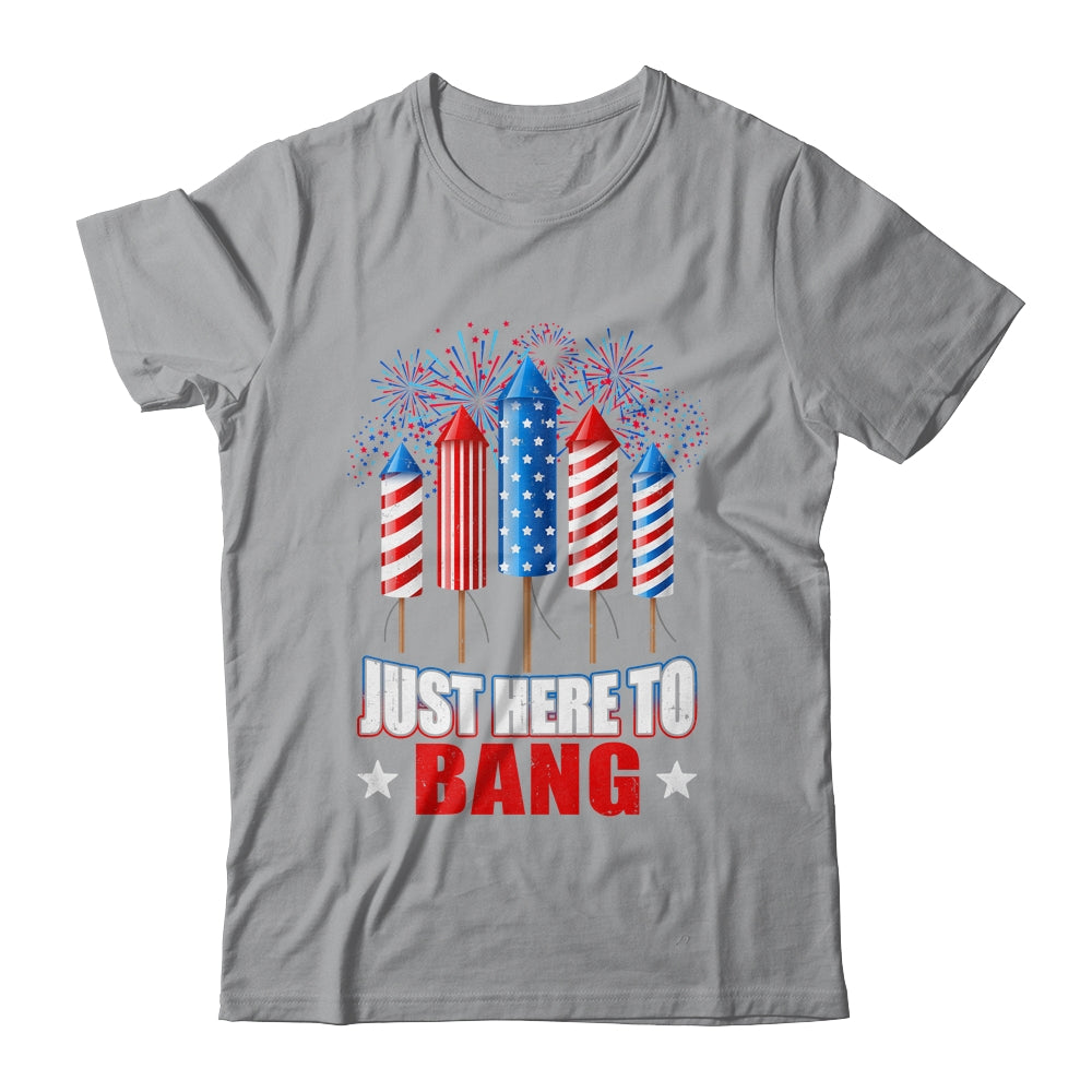 Funny I'm Just Here To Bang Tee 4th of July Mens Womens Kids Shirt & Tank Top | siriusteestore