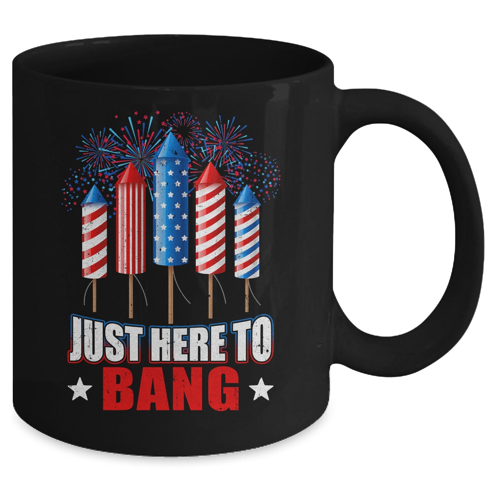 Funny I'm Just Here To Bang Tee 4th of July Mens Womens Kids Mug | siriusteestore