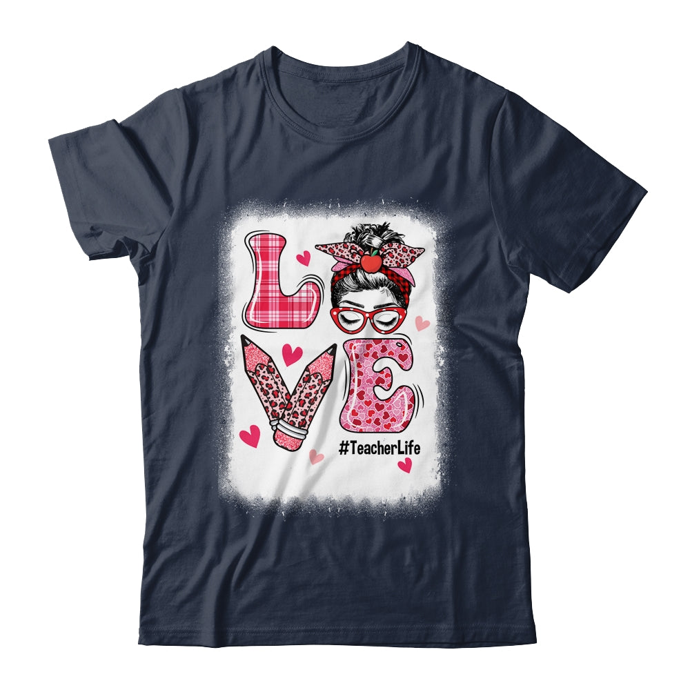 Funny Love Messy Bun Teacher Life Valentines Day Matching Shirt & Hoodie | siriusteestore