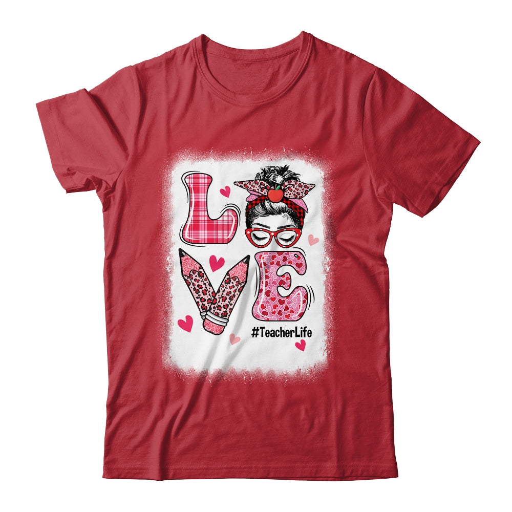 Funny Love Messy Bun Teacher Life Valentines Day Matching Shirt & Hoodie | siriusteestore