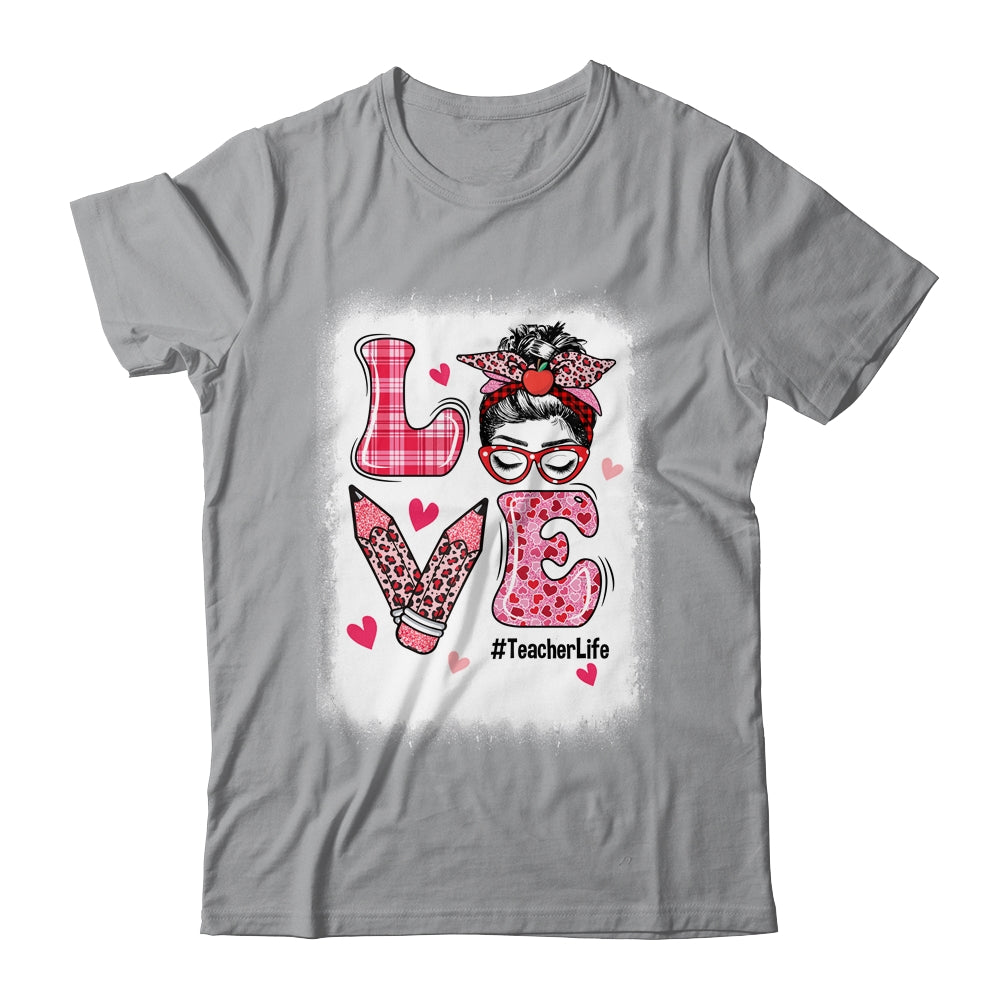 Funny Love Messy Bun Teacher Life Valentines Day Matching Shirt & Hoodie | siriusteestore