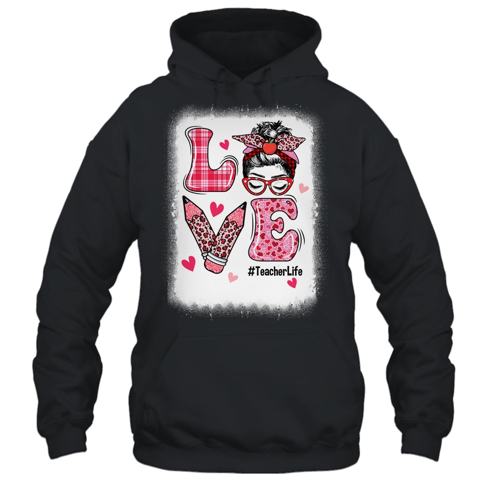 Funny Love Messy Bun Teacher Life Valentines Day Matching Shirt & Hoodie | siriusteestore