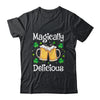 Funny Magically Delicious St Patricks Day Beer Drinking Shirt & Hoodie | siriusteestore