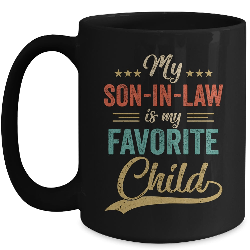 Funny My Son In Law Is My Favorite Child Retro Mother In Law Mug | siriusteestore