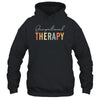 Funny Occupational Therapy Quote Cool OT Therapist OT Month Shirt & Hoodie | siriusteestore
