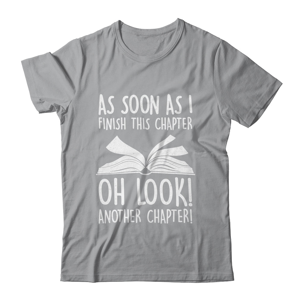 Funny Reading Just One More Chapter Book Lover Design Shirt & Hoodie | siriusteestore
