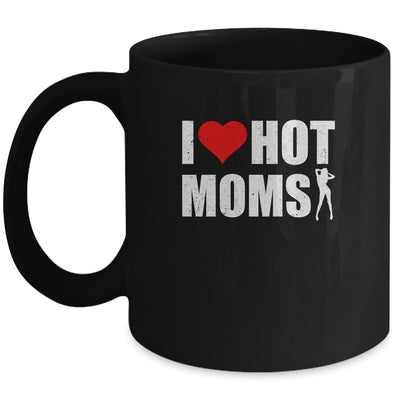 Funny Red Heart I Love Hot Moms Mug | siriusteestore