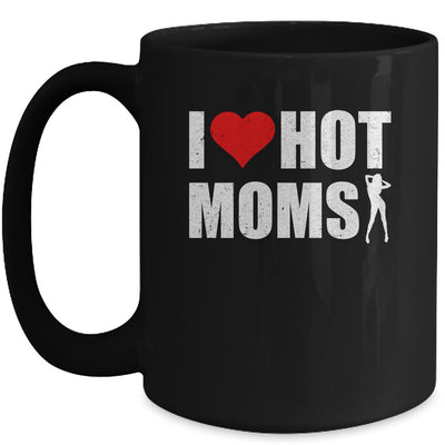 Funny Red Heart I Love Hot Moms Mug | siriusteestore