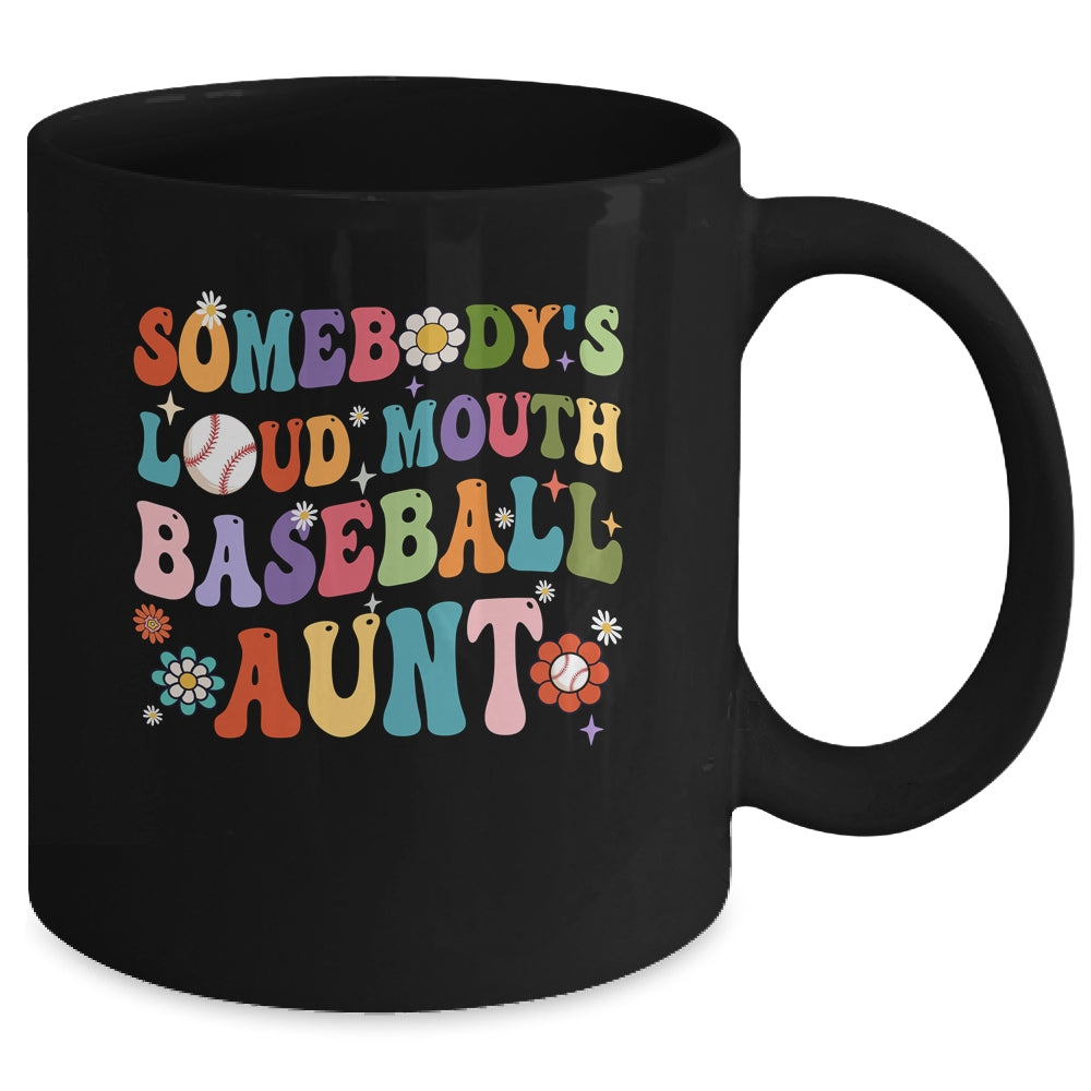 Funny Somebodys Loud Mouth Baseball Aunt Mothers Day Mug | siriusteestore