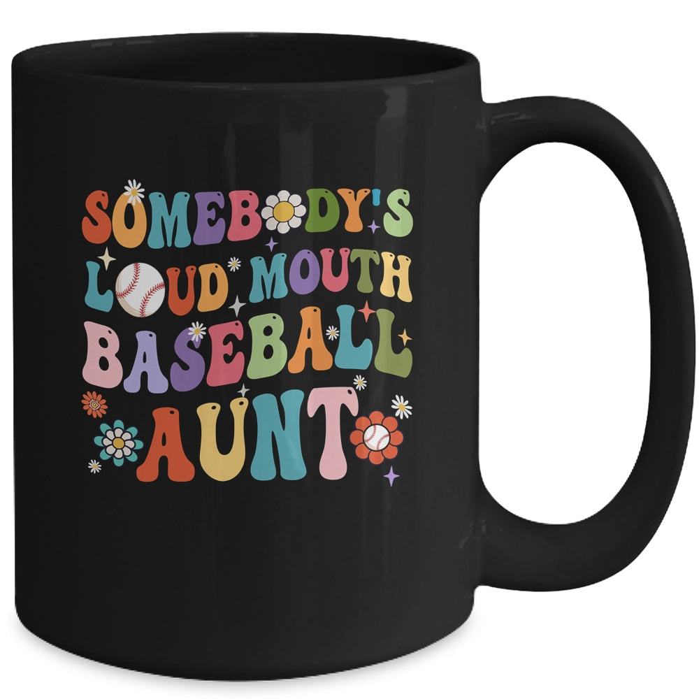 Funny Somebodys Loud Mouth Baseball Aunt Mothers Day Mug | siriusteestore