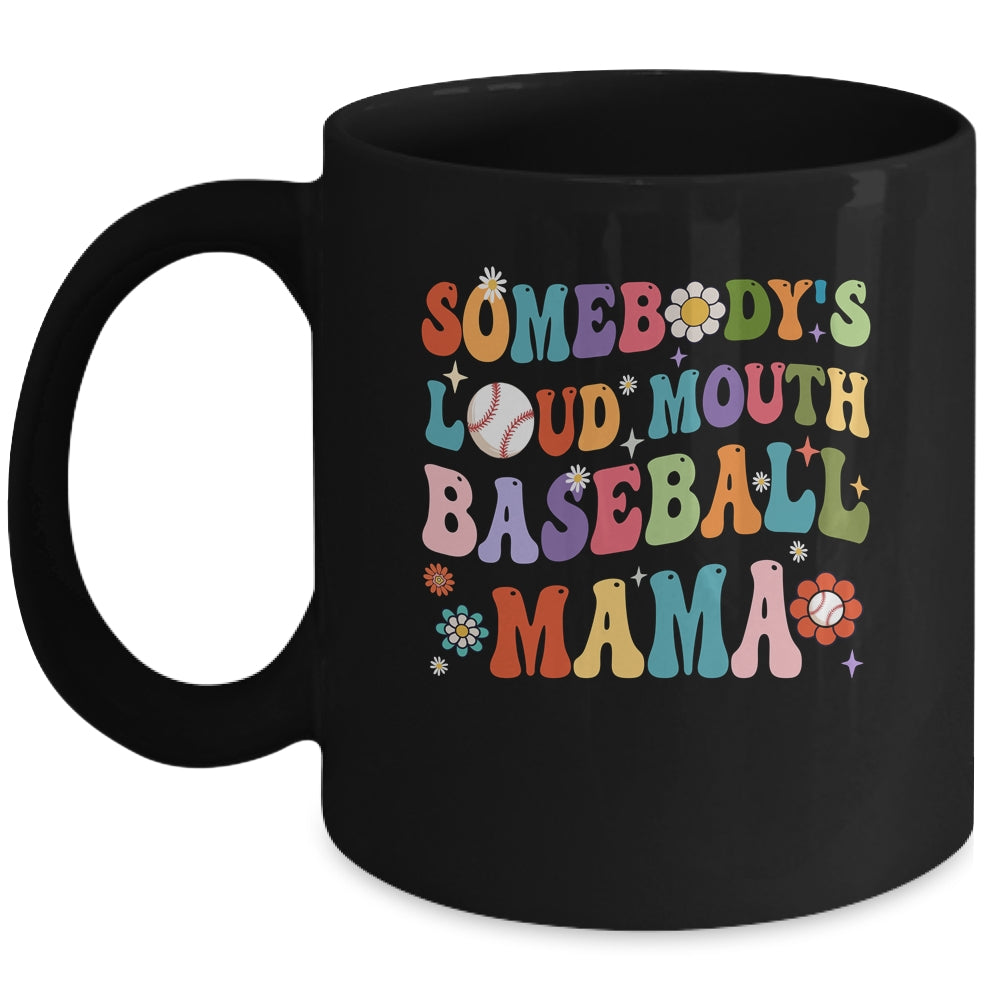 Funny Somebodys Loud Mouth Baseball Mama Mom Mothers Day Mug | siriusteestore