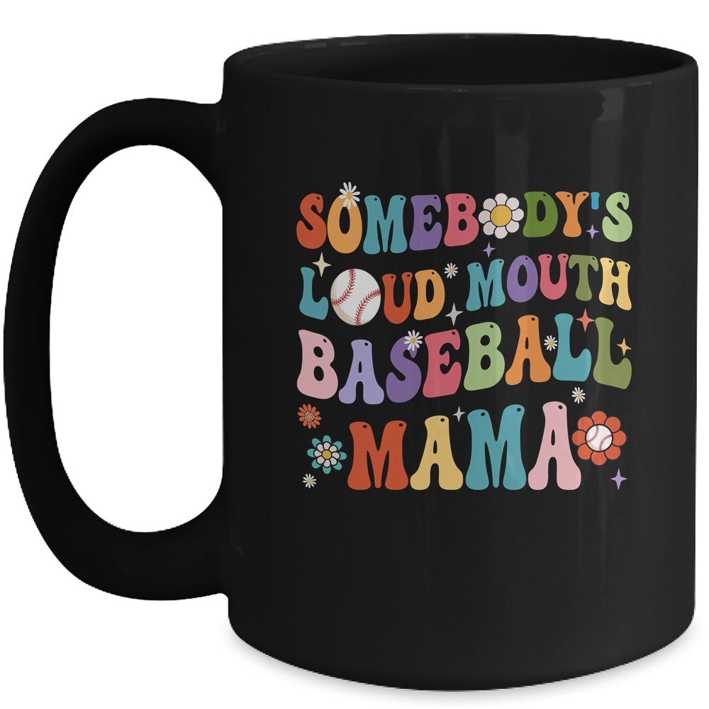 Funny Somebodys Loud Mouth Baseball Mama Mom Mothers Day Mug | siriusteestore