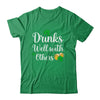 Funny St Patricks Day Drinking Drinks Well With Other Shirt & Hoodie | siriusteestore